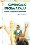 COMUNICACIÓ EFECTIVA A L'AULA | 9788478274079 | SANZ PINYOL, GLORIA | Llibreria La Gralla | Librería online de Granollers