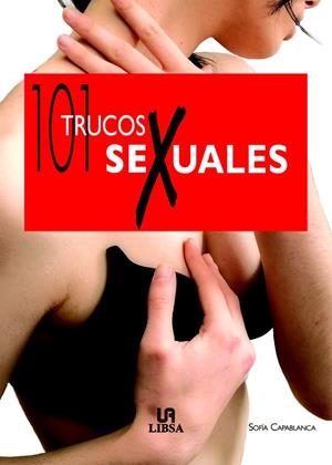 101 TRUCOS SEXUALES | 9788466212137 | CAPABLANCA, SOFIA | Llibreria La Gralla | Llibreria online de Granollers