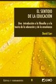 SENTIDO DE LA EDUCACION, EL | 9788478274109 | CARR, DAVID | Llibreria La Gralla | Librería online de Granollers