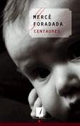 CENTAURES (NOTES DE COLOR 1) | 9788497911498 | FORADADA, MERCE | Llibreria La Gralla | Librería online de Granollers