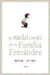 NADAL CATALA DE LA FAMILIA FERNANDEZ, EL (ED. LIMITADA) | 9788497871532 | FAMILIA FERNANDEZ | Llibreria La Gralla | Llibreria online de Granollers