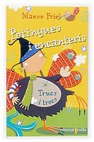 POTINGUES I ENCANTERIS (TRUCS I TROCS 6) | 9788466112956 | FRIEL, MAEVE | Llibreria La Gralla | Librería online de Granollers