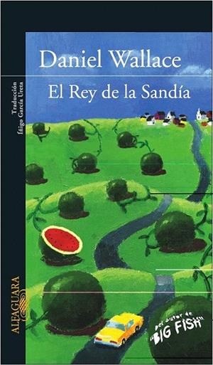 REY DE LA SANDIA, EL | 9788420469379 | WALLACE, DANIEL | Llibreria La Gralla | Librería online de Granollers