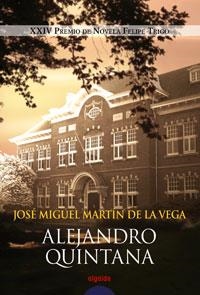 ALEJANDRO QUINTANA | 9788484336495 | MARTIN DE LA VEGA, JOSE MIGUEL | Llibreria La Gralla | Librería online de Granollers