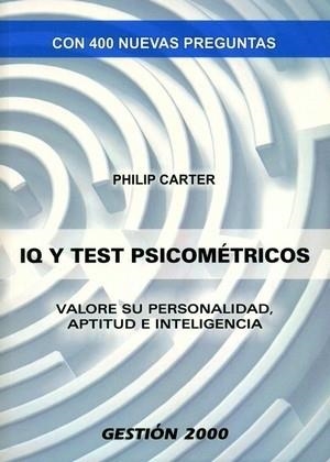 IQ Y TEST PSICOMETRICOS | 9788496426573 | CARTER, PHILIP | Llibreria La Gralla | Llibreria online de Granollers