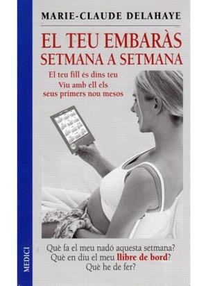 TEU EMBARAS SETMANA A SETMANA, EL | 9788497990233 | DELAHAYE, MARIE-CLAUDE | Llibreria La Gralla | Librería online de Granollers