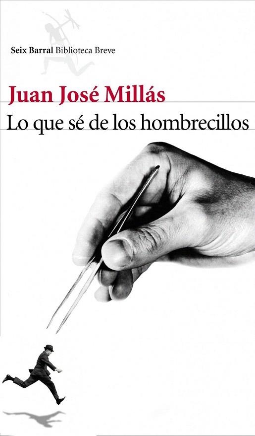 LO QUE SÉ DE LOS HOMBRECILLOS (BIBLIOTECA BREVE) | 9788432212963 | MILLAS, JUAN JOSE | Llibreria La Gralla | Llibreria online de Granollers