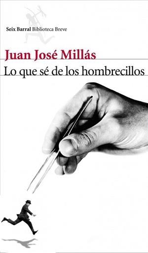 LO QUE SÉ DE LOS HOMBRECILLOS (BIBLIOTECA BREVE) | 9788432212963 | MILLAS, JUAN JOSE | Llibreria La Gralla | Llibreria online de Granollers