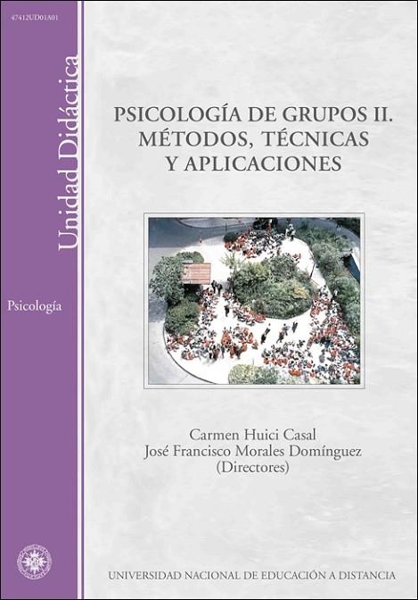 PSICOLOGIA DE GRUPOS II.METODOS.TECNICAS Y APLICACIONES | 9788436250480 | HUICI, CARMEN / MORALES, JOSE FRANCISCO | Llibreria La Gralla | Librería online de Granollers