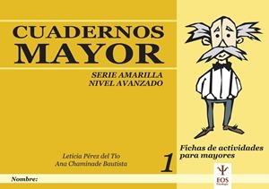 CUADERNOS MAYOR 1 SERIE AMARILLA NIVEL AVANZADO FICHAS DE | 9788497271653 | PEREZ DEL TIO, LETICIA / CHAMINADE BAUTISTA, ANA | Llibreria La Gralla | Llibreria online de Granollers
