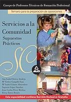 SERVICIOS COMUNIDAD.SUPUESTOS PRACTICOS.CUERPO PROFESORES | 9788466504027 | BOTICA, ANA ISABEL I D'ALTRES | Llibreria La Gralla | Llibreria online de Granollers
