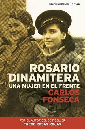 ROSARIO DINAMITERA. UNA MUJER EN EL FRENTE | 9788484605065 | FONSECA, CARLOS | Llibreria La Gralla | Librería online de Granollers
