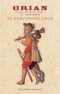 PEREGRINO LOCO, EL | 9788497772518 | GRIAN | Llibreria La Gralla | Librería online de Granollers
