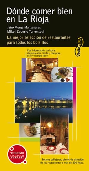DONDE COMER BIEN EN LA RIOJA (2005) | 9788424100537 | MORGA MANZANARES, JAIRO / ZEBERIO TORRONTEGI, MIKE | Llibreria La Gralla | Librería online de Granollers