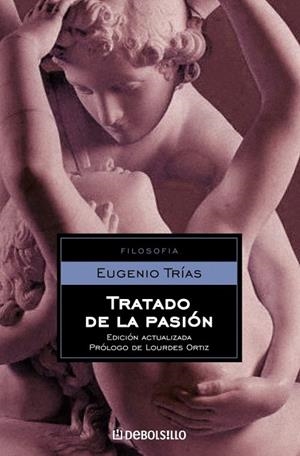 TRATADO DE LA PASION (DB FILOSOFIA 157) | 9788497939065 | TRIAS, EUGENIO | Llibreria La Gralla | Llibreria online de Granollers