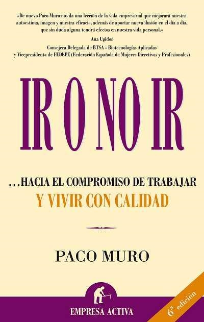 IR O NO IR | 9788495787927 | MURO, PACO | Llibreria La Gralla | Librería online de Granollers