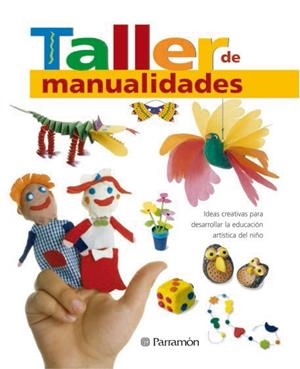 TALLER DE MANUALIDADES | 9788434227354 | Llibreria La Gralla | Librería online de Granollers