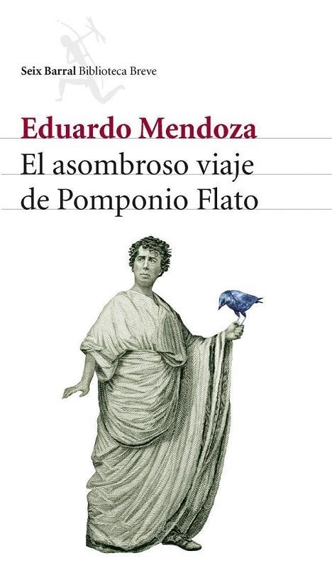 ASOMBROSO VIAJE DE POMPONIO FLATO, EL | 9788432212536 | MENDOZA, EDUARDO | Llibreria La Gralla | Llibreria online de Granollers