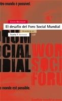 DESAFIO DEL FORO SOCIAL MUNDIAL, EL. UN MODO DE VER | 9788474268355 | WHITAKER, CHICO | Llibreria La Gralla | Llibreria online de Granollers