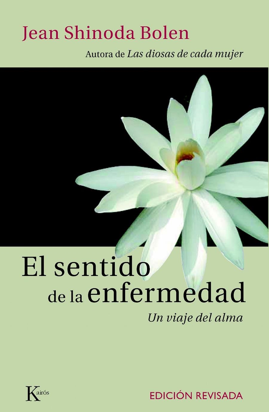 SENTIDO DE LA ENFERMEDAD, EL | 9788472456136 | SHINODA BOLEN, JEAN | Llibreria La Gralla | Librería online de Granollers