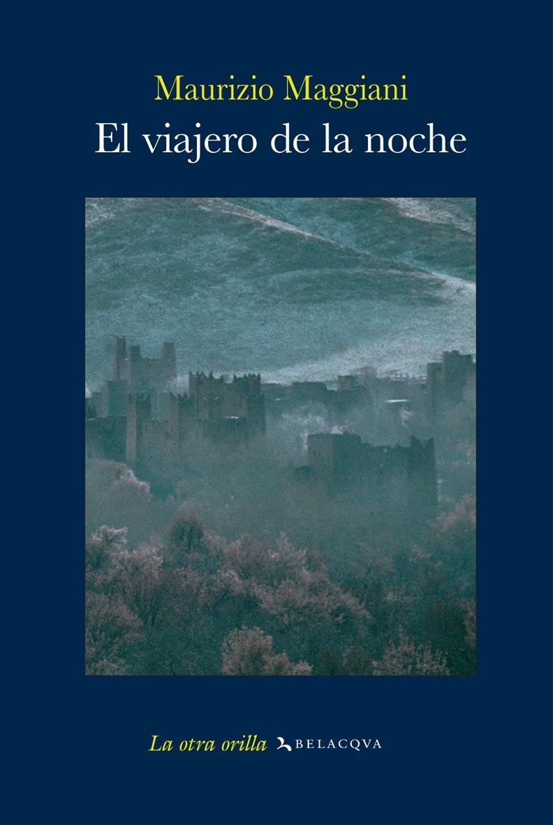 VIAJERO DE LA NOCHE, EL | 9788496326620 | MAGGIANI, MAURIZIO | Llibreria La Gralla | Llibreria online de Granollers