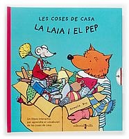 COSES DE CASA LA LAIA I EN PEP, LES | 9788466108010 | BOY, ARMELLE | Llibreria La Gralla | Librería online de Granollers
