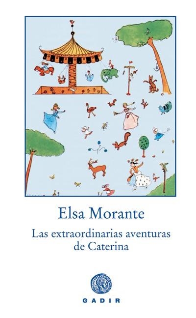 EXTRAORDINARIAS AVENTURAS DE CATERINA, LAS | 9788493443948 | MORANTE, ELSA | Llibreria La Gralla | Llibreria online de Granollers