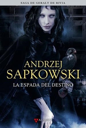 ESPADA DEL DESTINO, LA (SAGA GERALT DE RIVIA II) | 9788498890433 | SAPKOWSKI, ANDRZEJ | Llibreria La Gralla | Librería online de Granollers