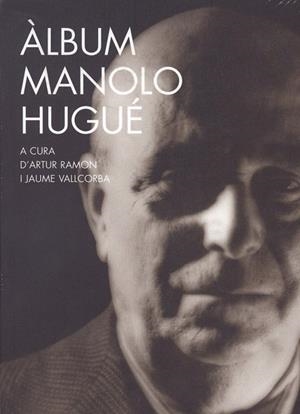 ALBUM MANOLO HUGUE | 9788477274407 | ARTUR, RAMON / VALLCORBA, JAUME | Llibreria La Gralla | Librería online de Granollers