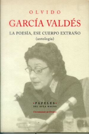 POESIA ESE CUERPO EXTRAÑO, LA (ANTOLOGIA) | 9788483174845 | GARCIA, OLVIDO | Llibreria La Gralla | Llibreria online de Granollers