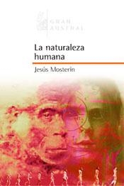 NATURALEZA HUMANA, LA (GRAN AUSTRAL) | 9788467020359 | MOSTERIN, JESUS | Llibreria La Gralla | Librería online de Granollers