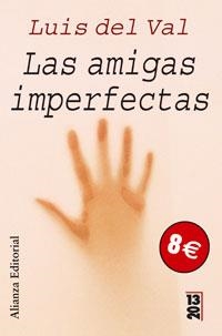 AMIGAS IMPERFECTAS, LAS | 9788420666099 | VAL, LUIS DEL | Llibreria La Gralla | Librería online de Granollers