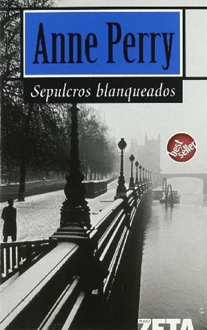 SEPULCROS BLANQUEADOS (ZETA 1359/4) | 9788496581043 | PERRY, ANNE | Llibreria La Gralla | Llibreria online de Granollers