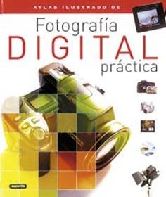 ATLAS ILUSTRADO DE FOTOGRAFIA DIGITAL PRACTICA | 9788430554676 | VARIOS AUTORES | Llibreria La Gralla | Librería online de Granollers