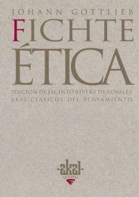 ETICA | 9788446018704 | FICHTE, JOHANN GOTTLIEB | Llibreria La Gralla | Librería online de Granollers