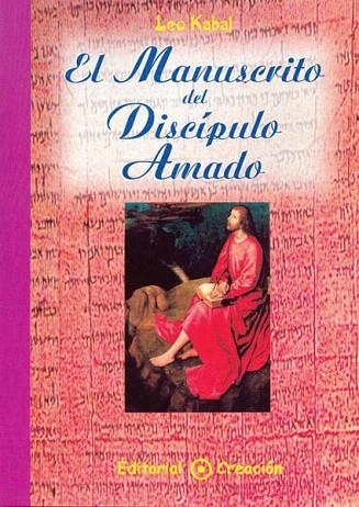 MANUSCRITO DEL DISCIPULO AMADO, EL | 9788495919090 | KABAL, LEO | Llibreria La Gralla | Llibreria online de Granollers