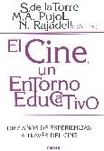 CINE UN ENTORNO EDUCATIVO, EL | 9788427715134 | DE LA TORRE, S. I D'ALTRES (COORDS.) | Llibreria La Gralla | Librería online de Granollers
