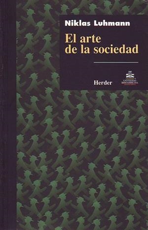 ARTE DE LA SOCIEDAD, EL | 9789685807111 | LUHMANN, NIKLAS | Llibreria La Gralla | Librería online de Granollers