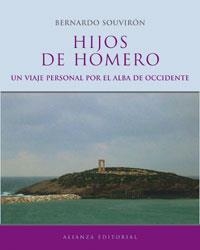 HIJOS DE HOMERO. UN VIAJE PERSONAL POR EL ALBA DE OCCIDENTE | 9788420620008 | SOUVIRON, BERNARDO | Llibreria La Gralla | Llibreria online de Granollers