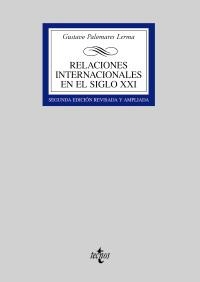 RELACIONES INTERNACIONALES EN EL SIGLO XXI | 9788430943548 | PALOMARES LERMA, GUSTAVO | Llibreria La Gralla | Llibreria online de Granollers