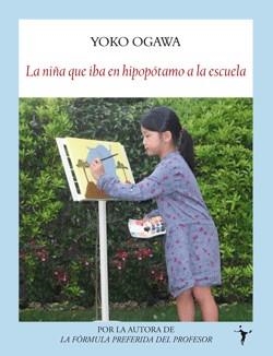 NIÑA QUE IBA EN HIPOPÓTAMO A LA ESCUELA, LA | 9788496601987 | OGAWA, YOKO | Llibreria La Gralla | Librería online de Granollers