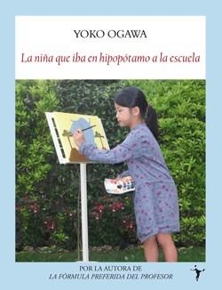 NIÑA QUE IBA EN HIPOPÓTAMO A LA ESCUELA, LA | 9788496601987 | OGAWA, YOKO | Llibreria La Gralla | Llibreria online de Granollers