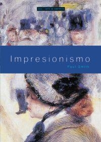 IMPRESIONISMO | 9788446018414 | SMITH, PAUL | Llibreria La Gralla | Librería online de Granollers