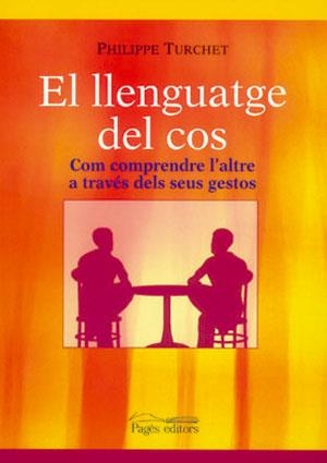 LLENGUATGE DEL COS, EL | 9788497793544 | TURCHET, PHILIPPE | Llibreria La Gralla | Librería online de Granollers