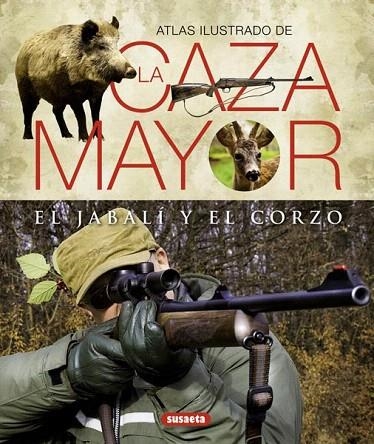 ATLAS ILUSTRADO DE LA CAZA MAYOR DEL JABALI Y DEL CORZO | 9788430551156 | AAVV | Llibreria La Gralla | Librería online de Granollers