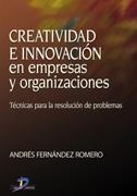 CREATIVIDAD E INNOVACION EN EMPRESAS Y ORGANIZACIONES | 9788479787240 | FERNANDEZ ROMERO, ANDRES | Llibreria La Gralla | Librería online de Granollers