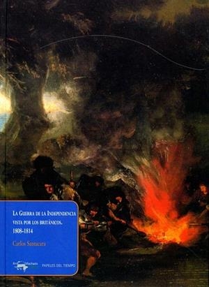 GUERRA DE LA INDEPENDENCIA (PAPELES DEL TIEMPO-7) | 9788477742425 | SANTACARA, CARLOS | Llibreria La Gralla | Librería online de Granollers