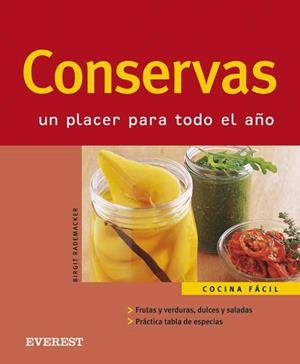 CONSERVAS. UN PLACER PARA TODO EL AÑO | 9788424117702 | RADEMACKER, BIRGIT | Llibreria La Gralla | Librería online de Granollers