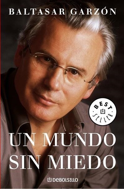MUNDO SIN MIEDO, UN (DB 635) | 9788497938587 | GARZON, BALTASAR | Llibreria La Gralla | Librería online de Granollers