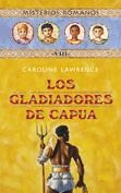 GLADIADORES DE CAPUA, LOS (MISTERIOS ROMANOS VIII) | 9788478889747 | LAWRENCE, CAROLINE | Llibreria La Gralla | Librería online de Granollers